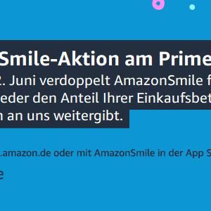 Jetzt noch mehr Spenden beim Amazon Prime Day – 21.-22.6.